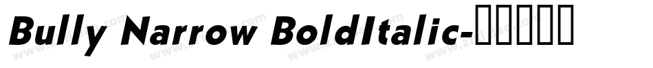 Bully Narrow BoldItalic字体转换